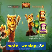 moto wesley 3d dinheiro infinito